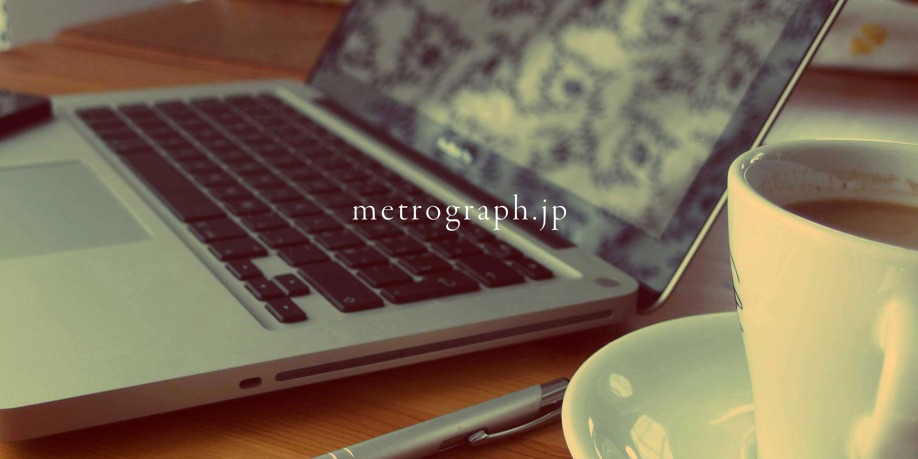 about metrograph.jp